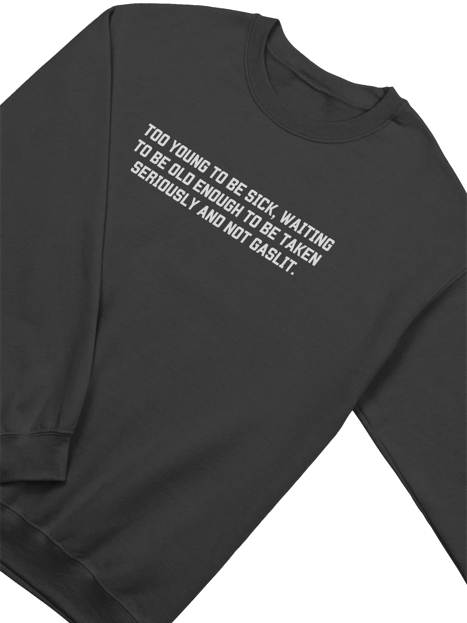 To Young To Be Sick Sweatshirt - Dark Color product image (2)