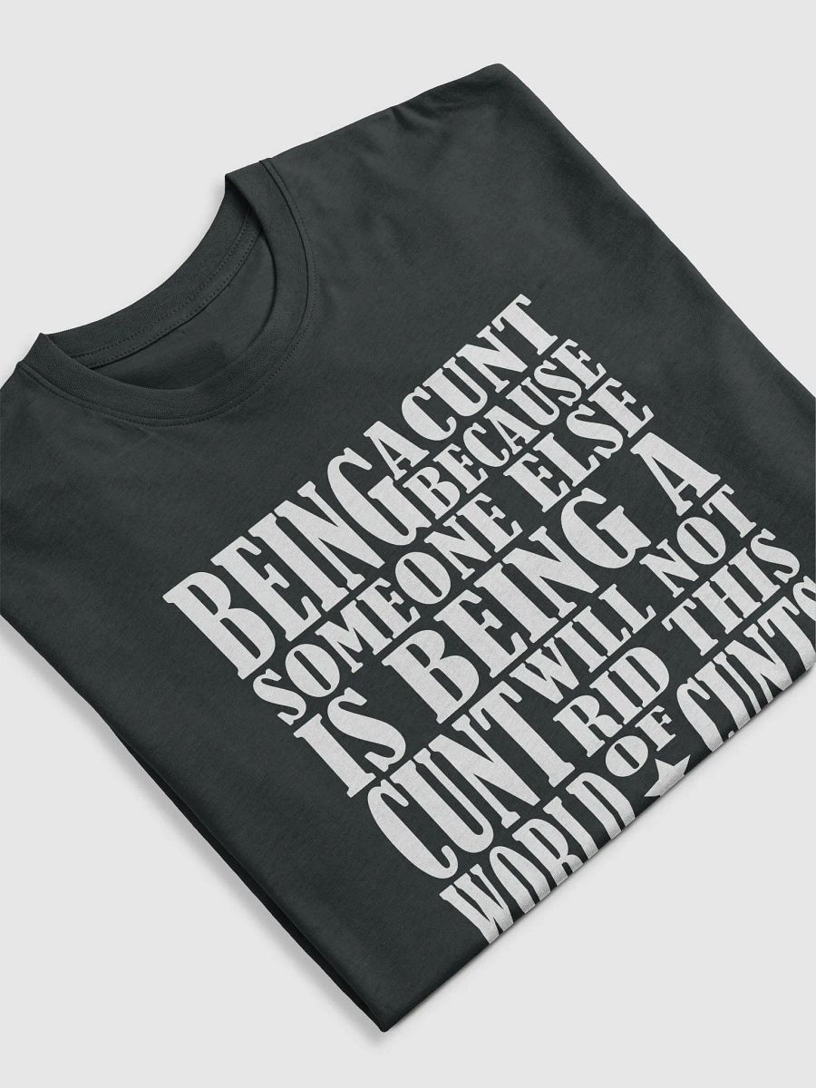 Stop Being A Cunt - White Lettering - Cotton Heritage Men's Premium Heavyweight Tee product image (3)