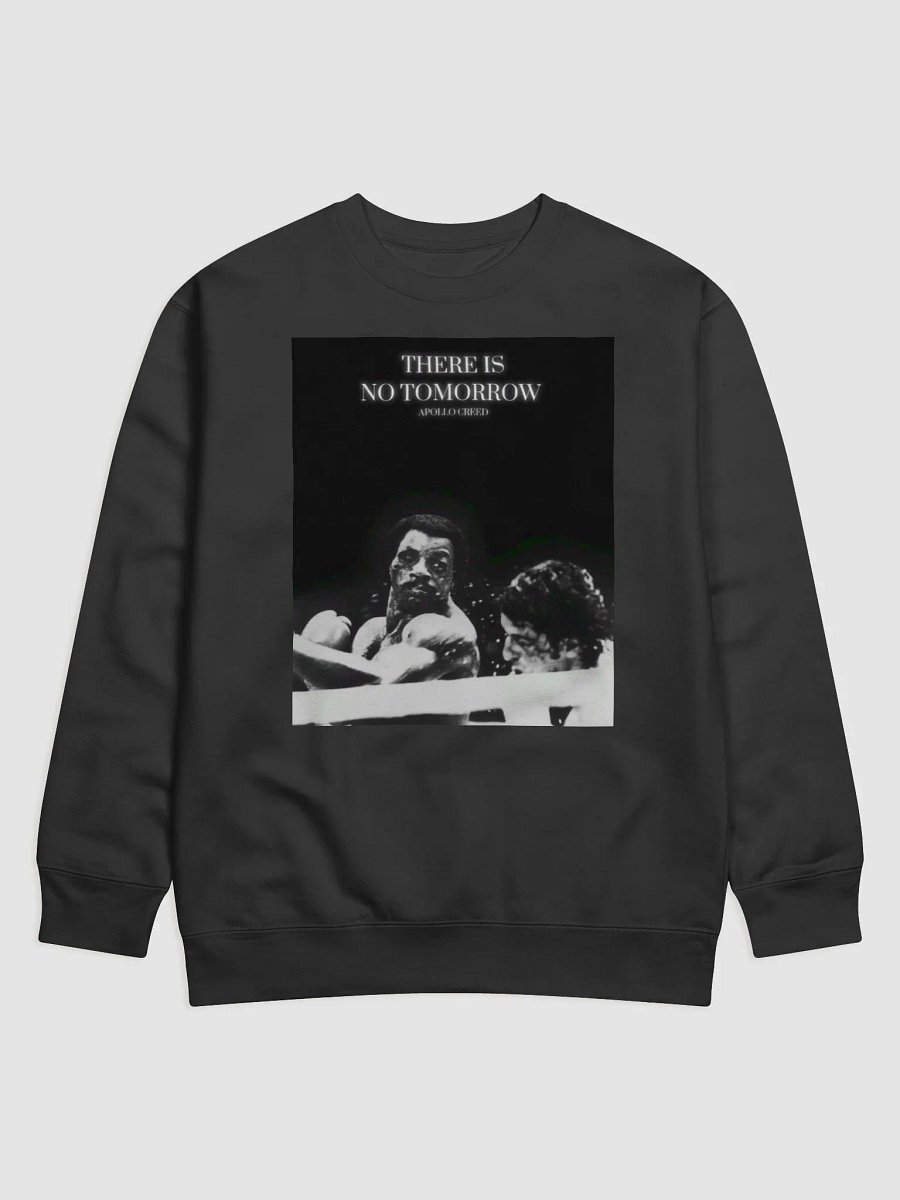 No Tomorrow Sweatshirt product image (1)