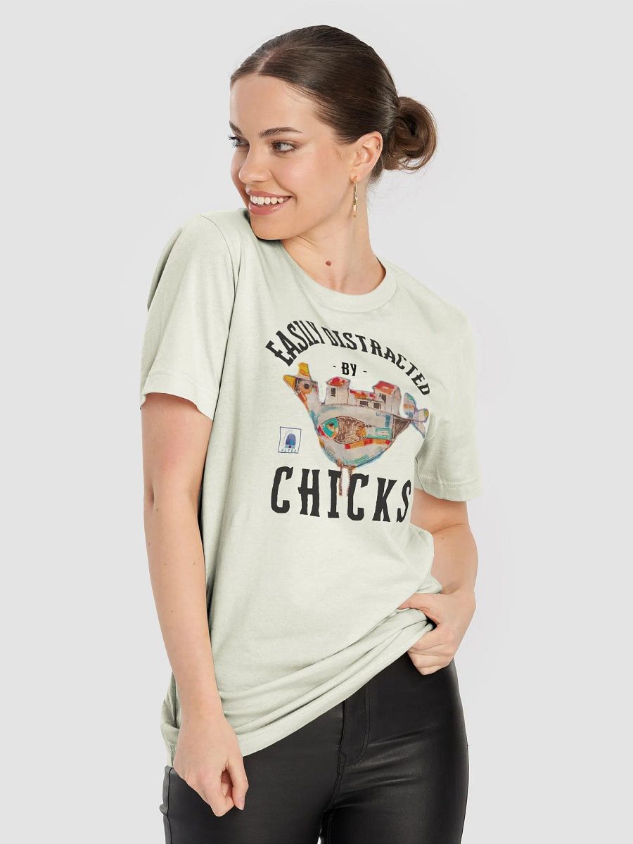 Fun and Artistic T-Shirt, Unisex, "Easily distracted by chicks" product image (4)