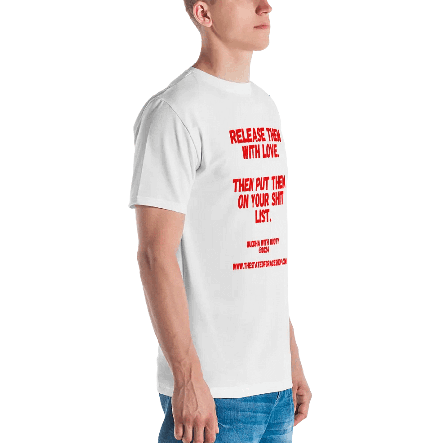 BUDDHA WITH BOOTY TEES 4 U MEN “Release them with love. Then put them on your shit list.” product image (4)