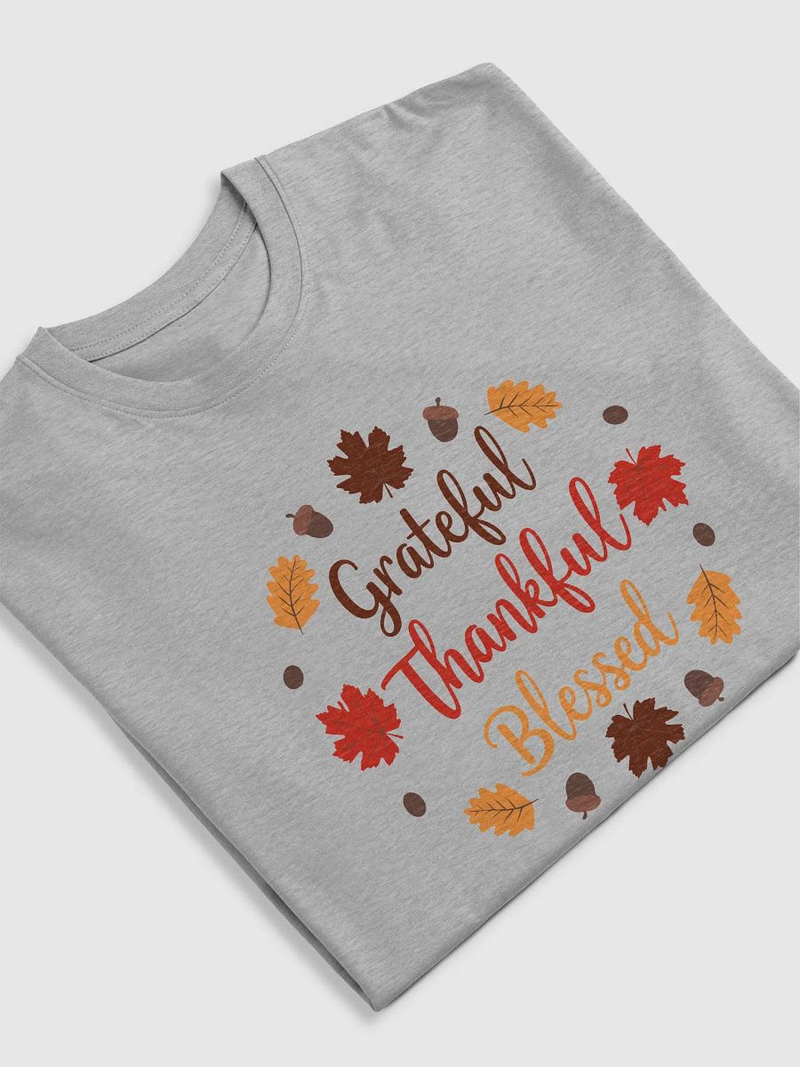 Grateful, Thankful, Blessed T-Shirt product image (6)