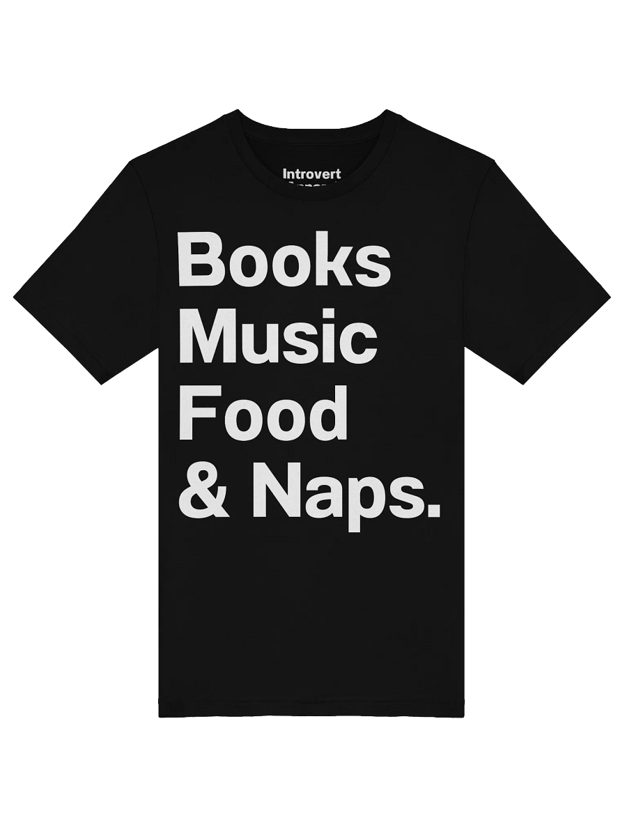 Books Music Food & Naps. Unisex T-Shirt product image (45)