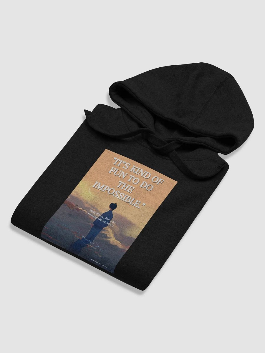 "It’s kind of fun to do the impossible." HOODIE product image (6)