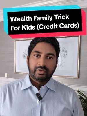 Wealthy Family Trick For Kids (credit cards) #wealth #personalfinance #creditcards #legacy 