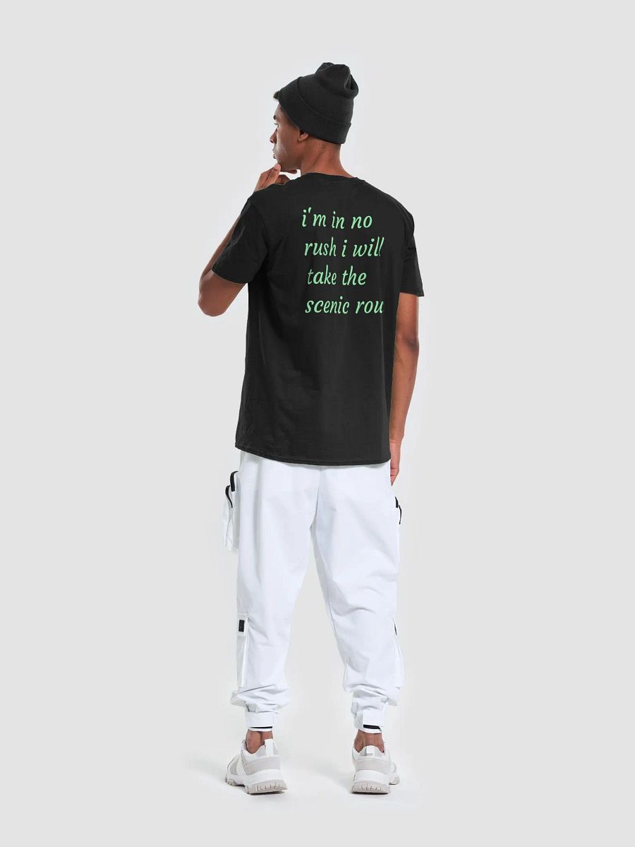 i'm in no rush i will take the scenic route T-Shirt product image (2)