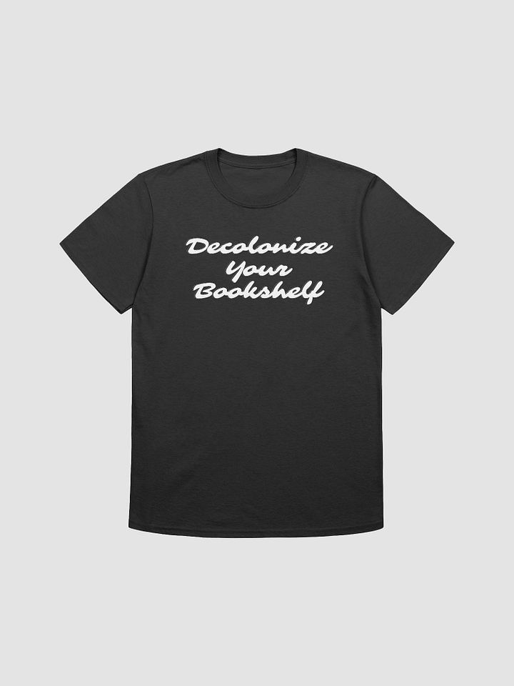 Decolonize Your Bookshelf Unisex T-Shirt V18 product image (1)