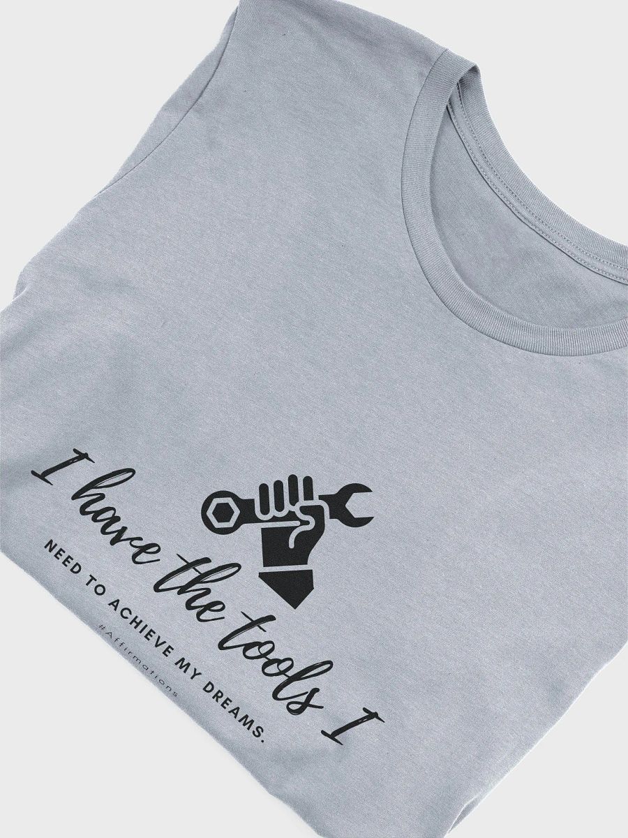 I have the tools Dark Unisex Super soft T-Shirt product image (21)