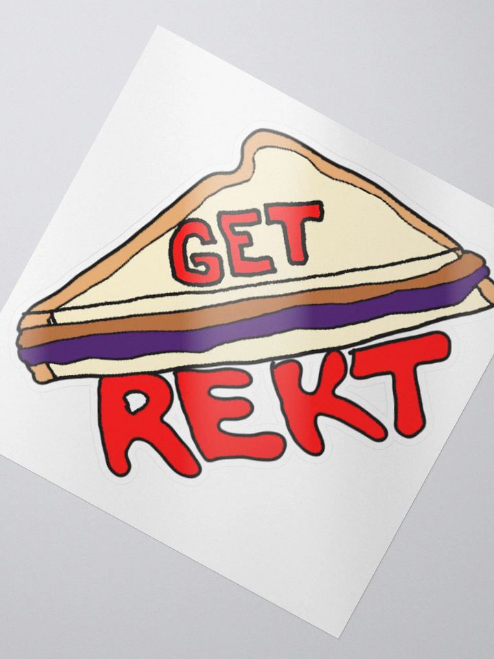 Get Rekt (With a PB&J) Sticker product image (2)