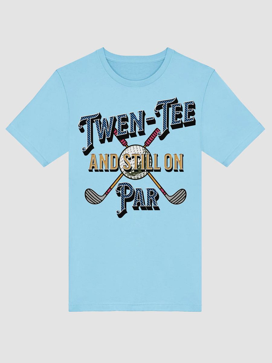 Twen-Tee And Still On Par Golfing Trendy Ball Graphic Tee product image (25)
