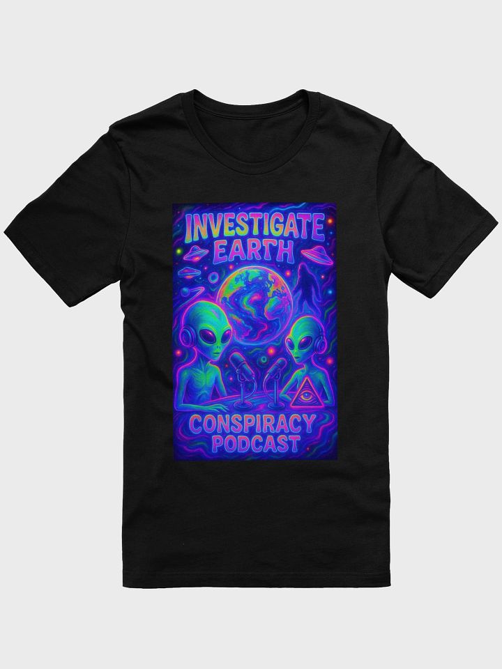 Alien Conspiracy Podcast T-Shirt | Justin Collection - LIMITED product image (1)