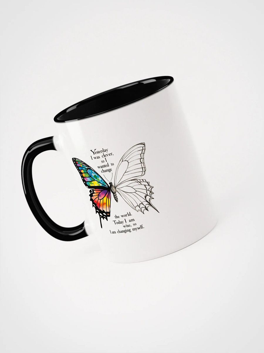Yesterday I was clever, so I wanted to change the world. Today I am wise, so I am changing myself - Ceramic Mug with Color Inside product image (3)