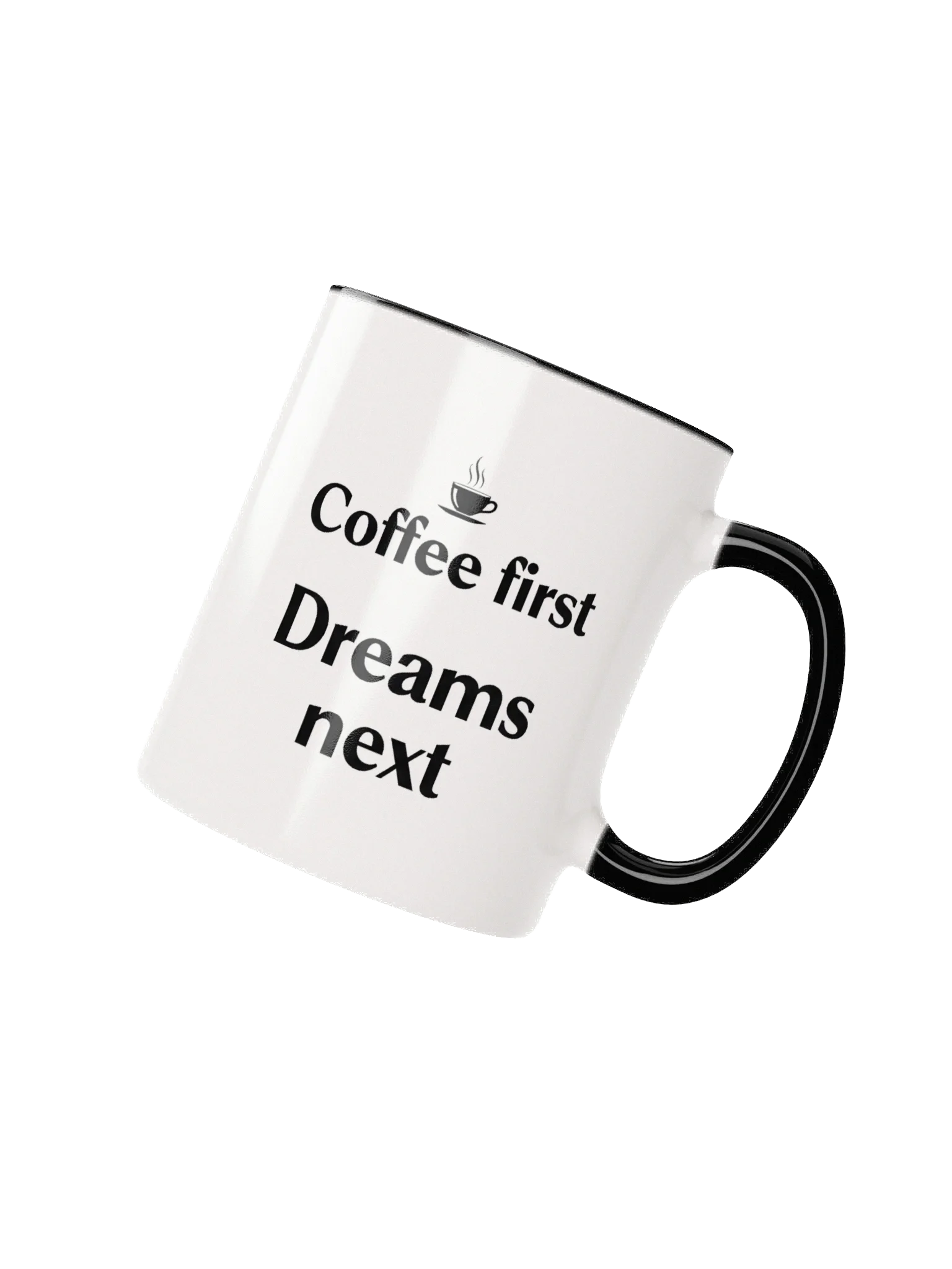 Coffee First, Dreams Next Mug – Inspirational Coffee Lover’s Ceramic Cup for Morning Motivation product image (2)