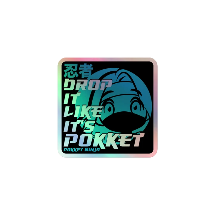 Holographic Drop It Like It's Pokket Sticker product image (1)