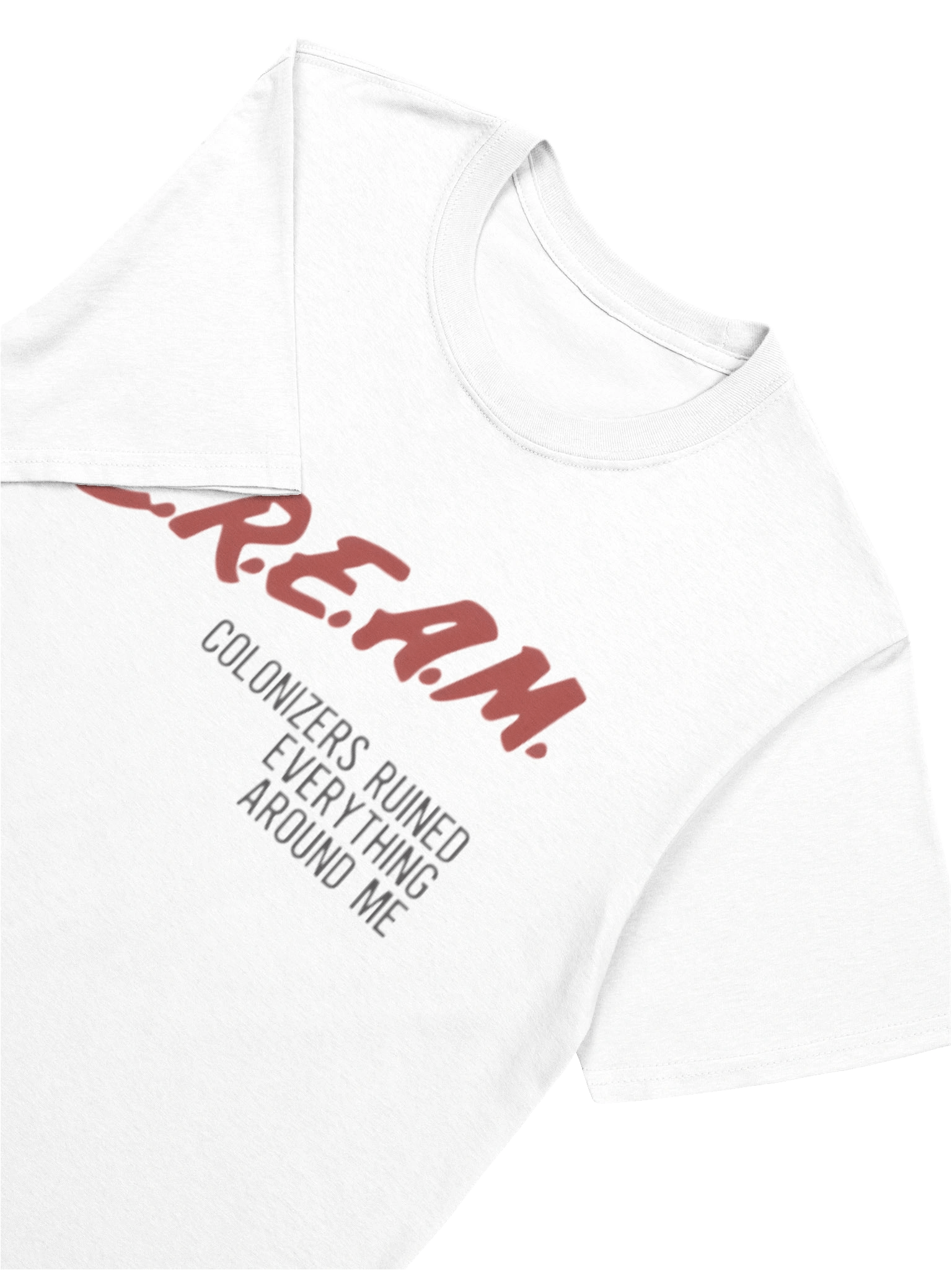 Cream Colonizers Ruined Everything Around Me Shirt product image (5)