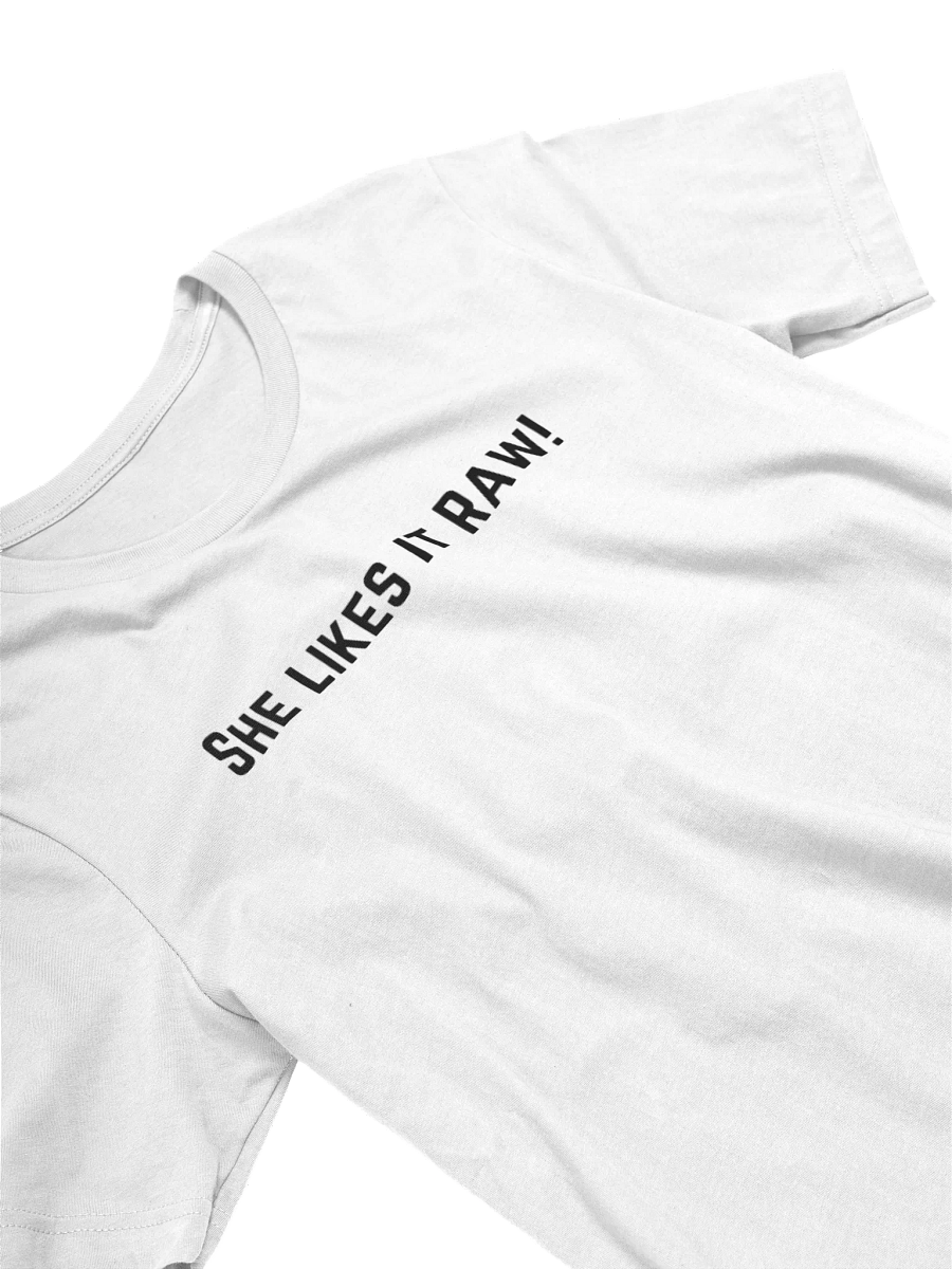She likes it raw! (white) product image (2)
