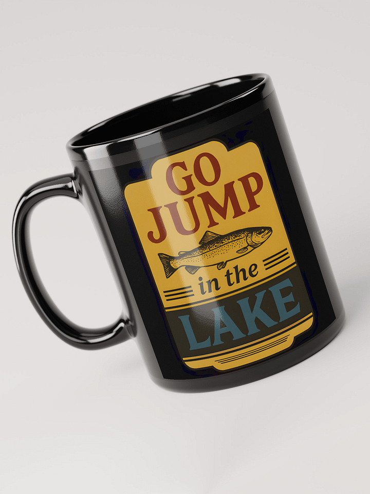 Go Jump in the Lake Mug product image (1)