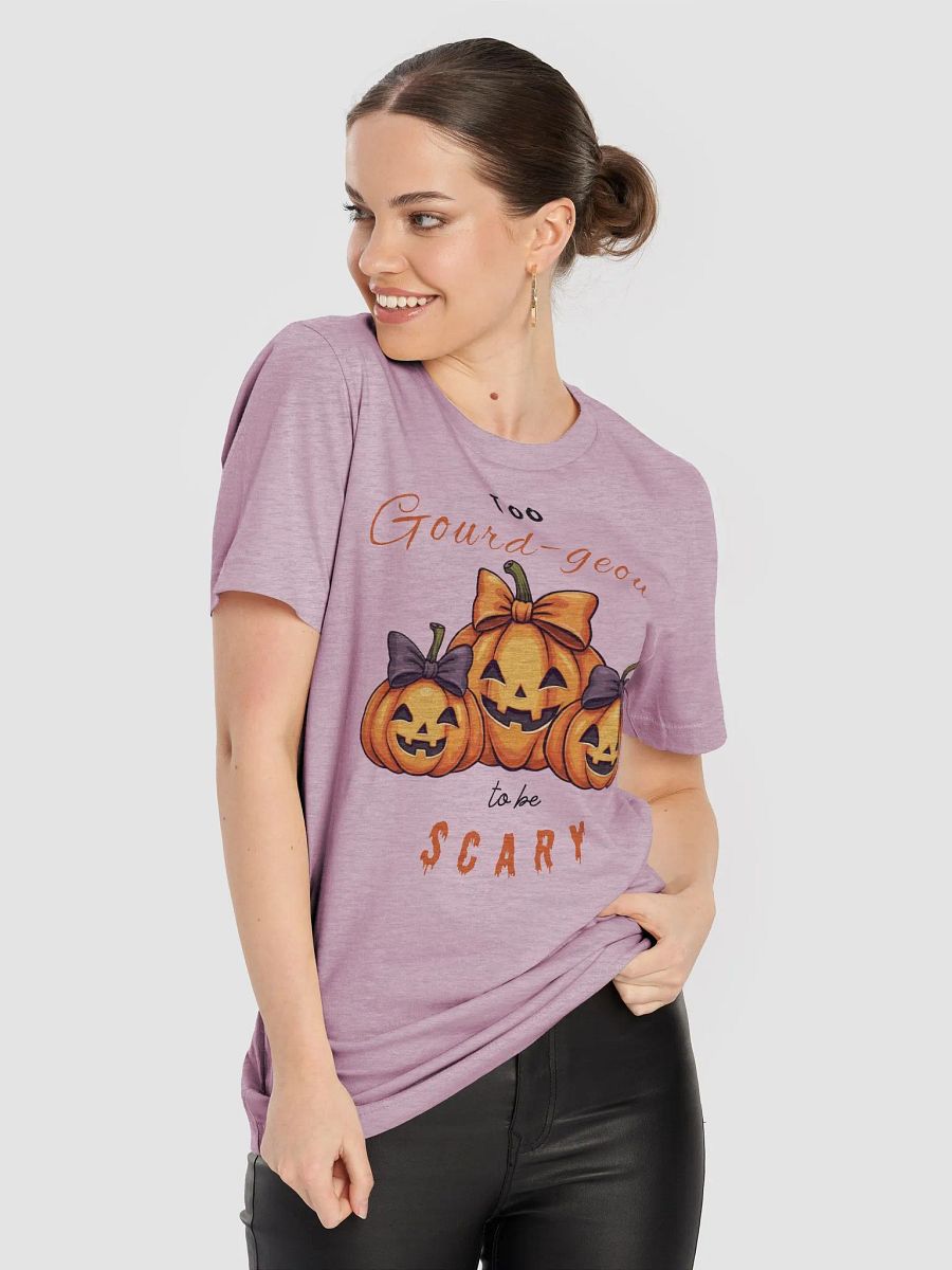 Too Gourd-geous to be Scary Tee (v.2) product image (8)