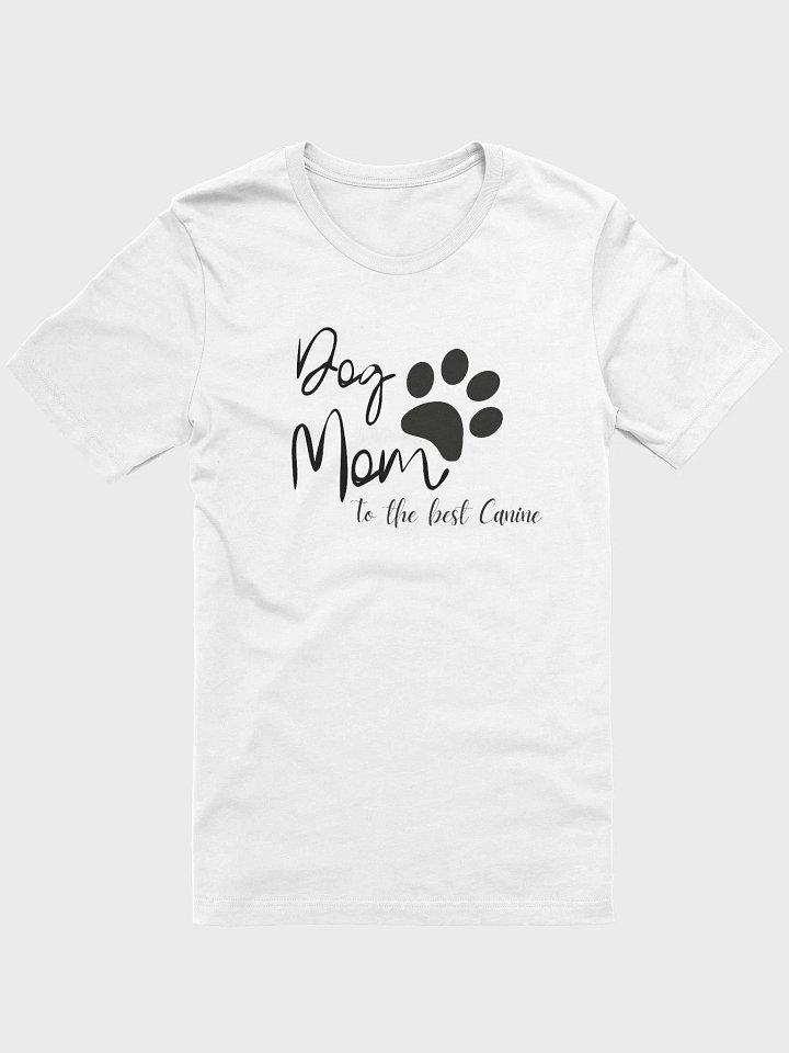 Dog Mom to the best Canine product image (2)