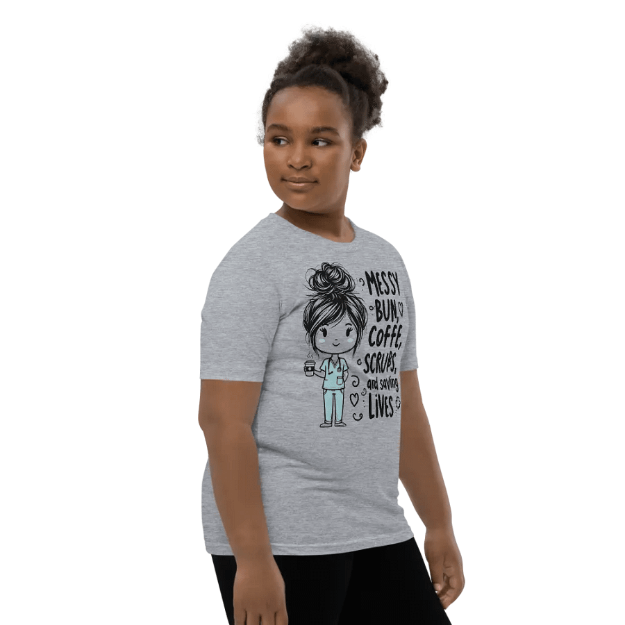 Messy Bun, Coffee, Scrubs, and Saving Lives Youth T-Shirt product image (71)