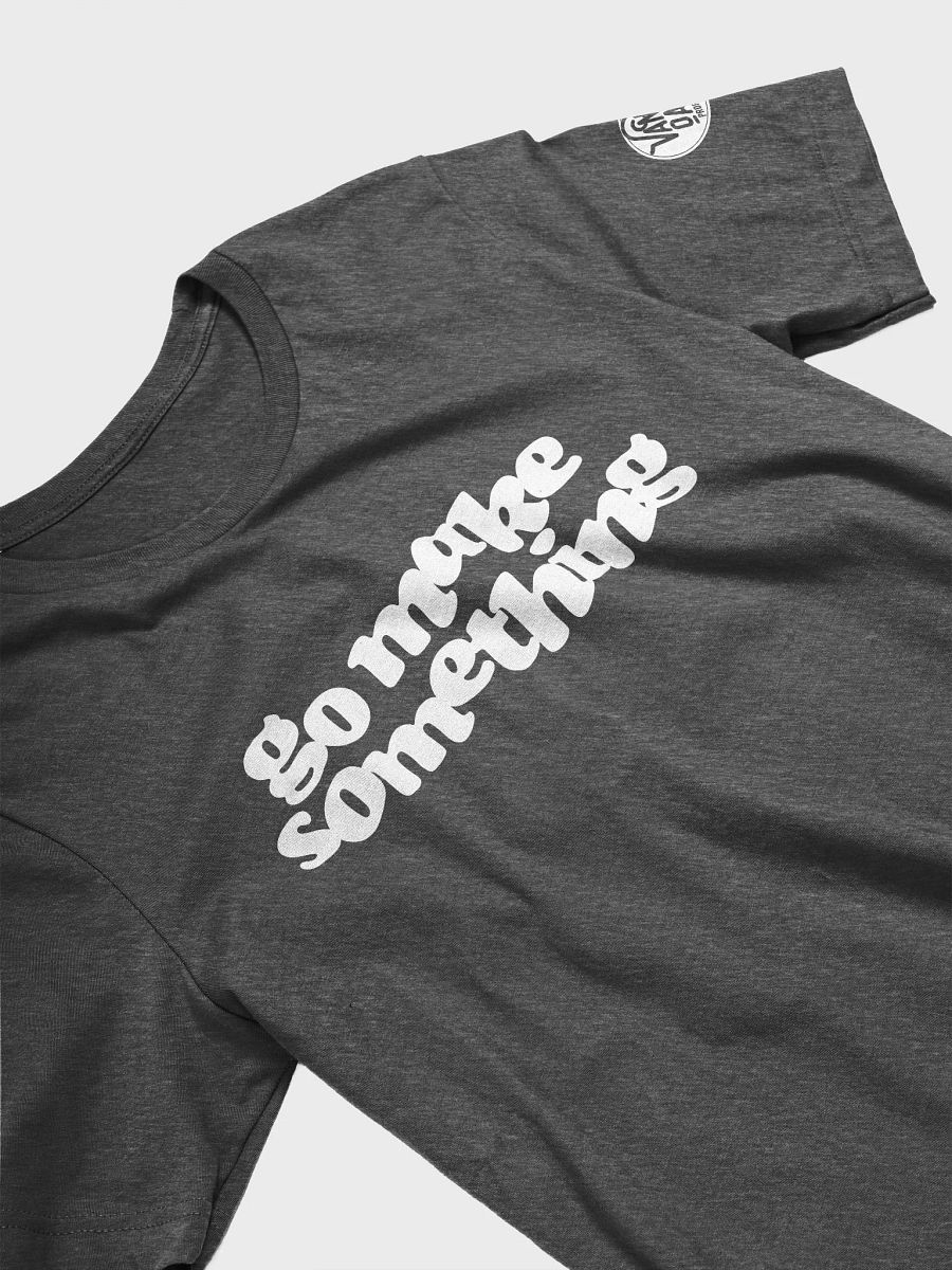 VanOaks Props "Go Make Something" DLS Tee product image (3)
