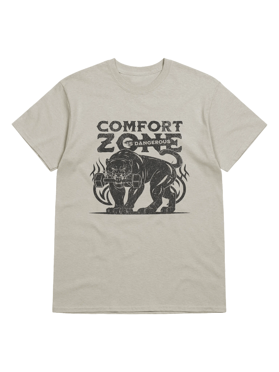Comfort Zone Is Dangerous T-Shirt | Motivational Gym & Hustle Tee for Athletes product image (1)