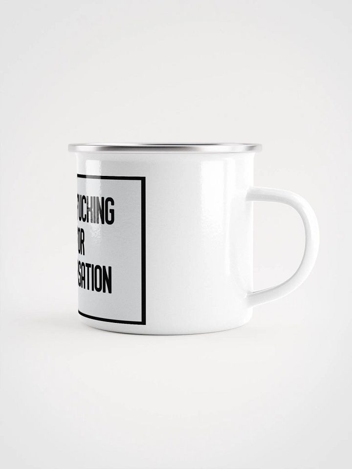 Jay-You're Too Fuckin Stupid For This Conversation- Enamel Mug product image (1)