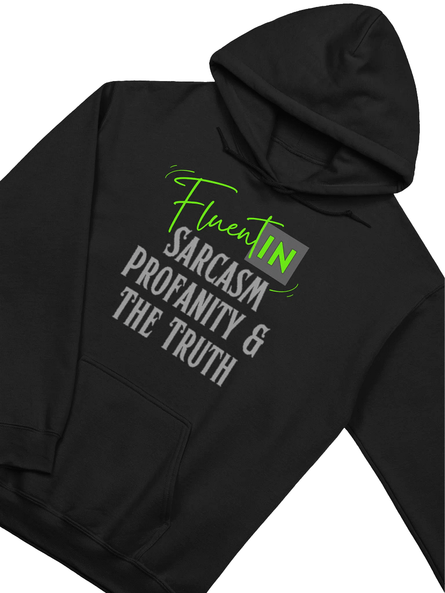 Fluent in Sarcasm Profanity & The Truth Classic Hoodie product image (7)