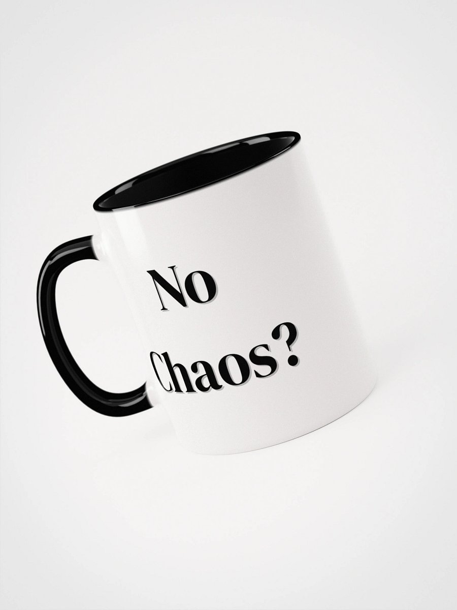 No Chaos Mug product image (1)