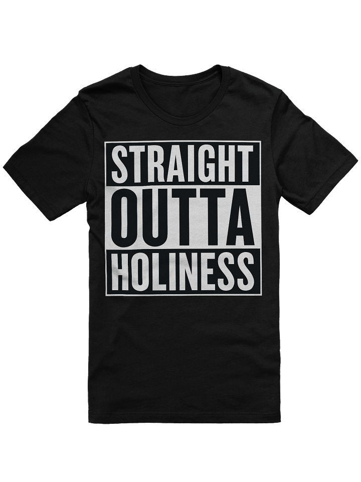 Straight Outta Holiness T-Shirt product image (1)