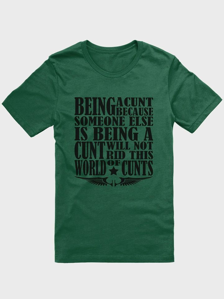 Stop Being A Cunt - Black Lettering - Bella+Canvas Supersoft T-Shirt product image (2)