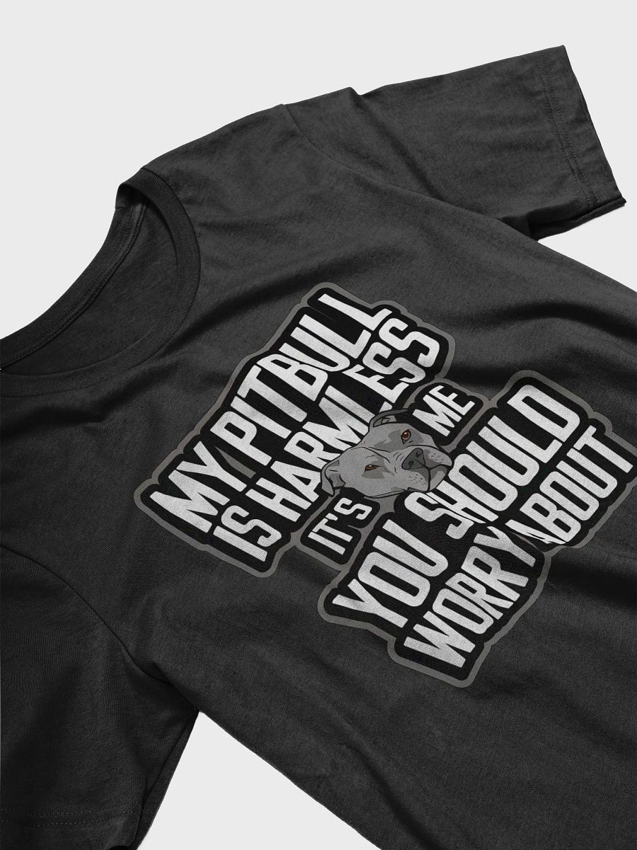 My Pitbull is Harmless Quote T-Shirt product image (7)