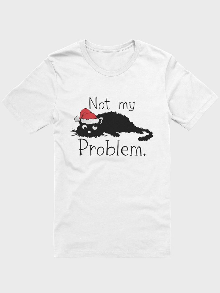 Not My Problem Tee product image (1)