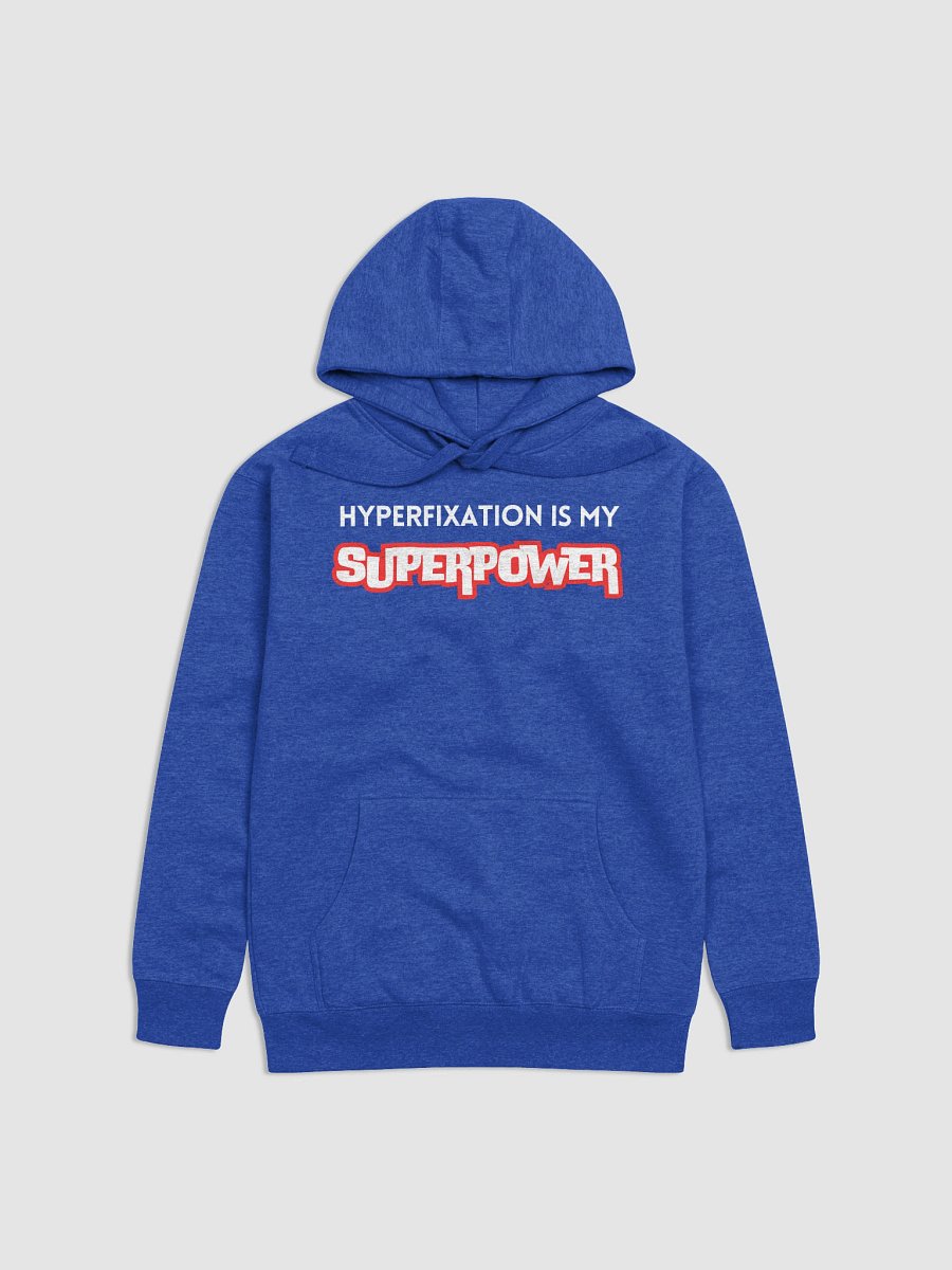 Hyperfixation is my Superpower Hoodie product image (1)