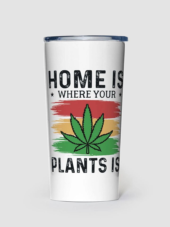 Home Is Where Your Plants Is - Adult Tumbler product image (1)