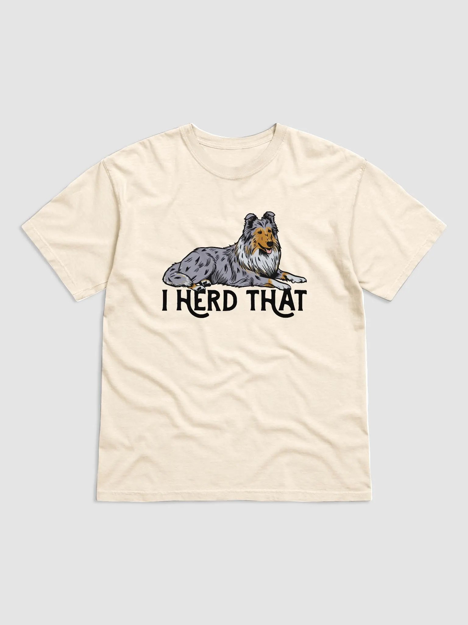 I Herd That T-Shirt of a Rough Collie (Blue Merle) | Funny T-Shirt for Herding Dog Paw-rents product image (19)