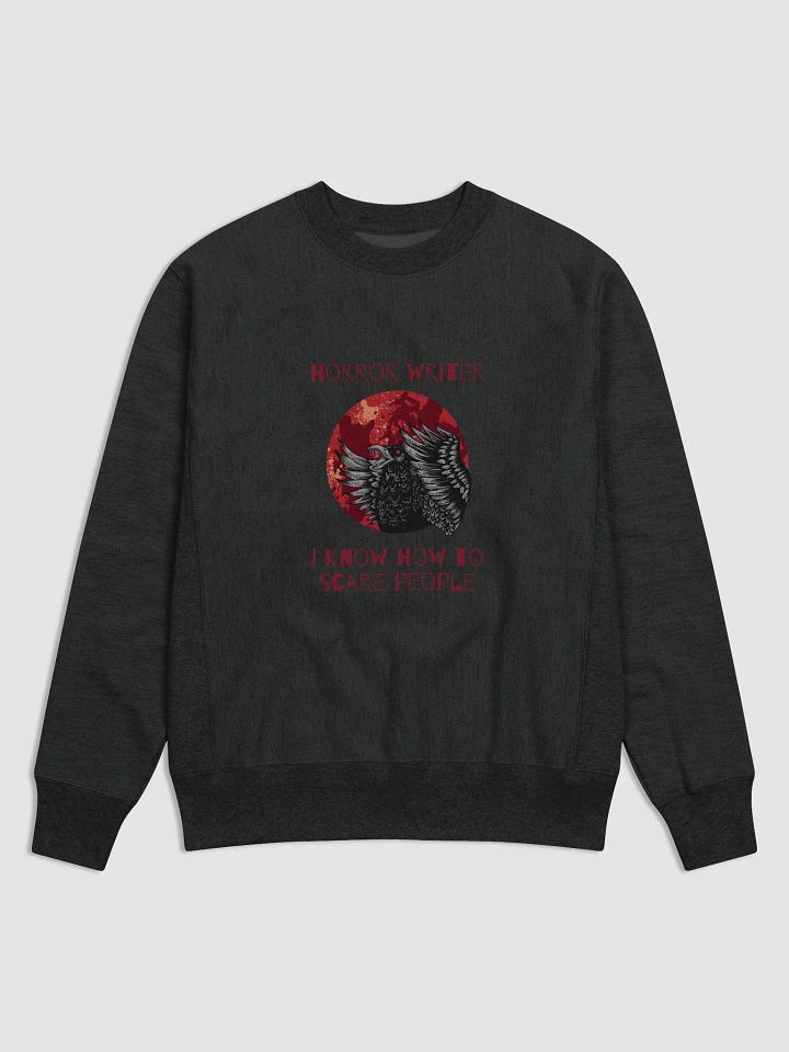 Horror Writer. I Know How to Scare People Sweatshirt product image (1)