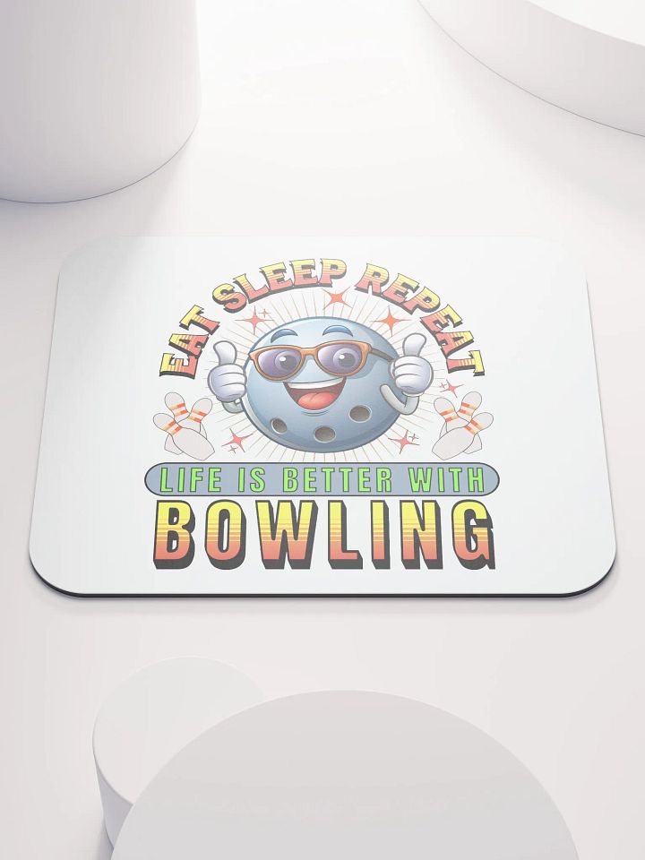 Eat Sleep Repeat Thumbs Up Bowling Ball Bonanza Mouse Pad product image (2)