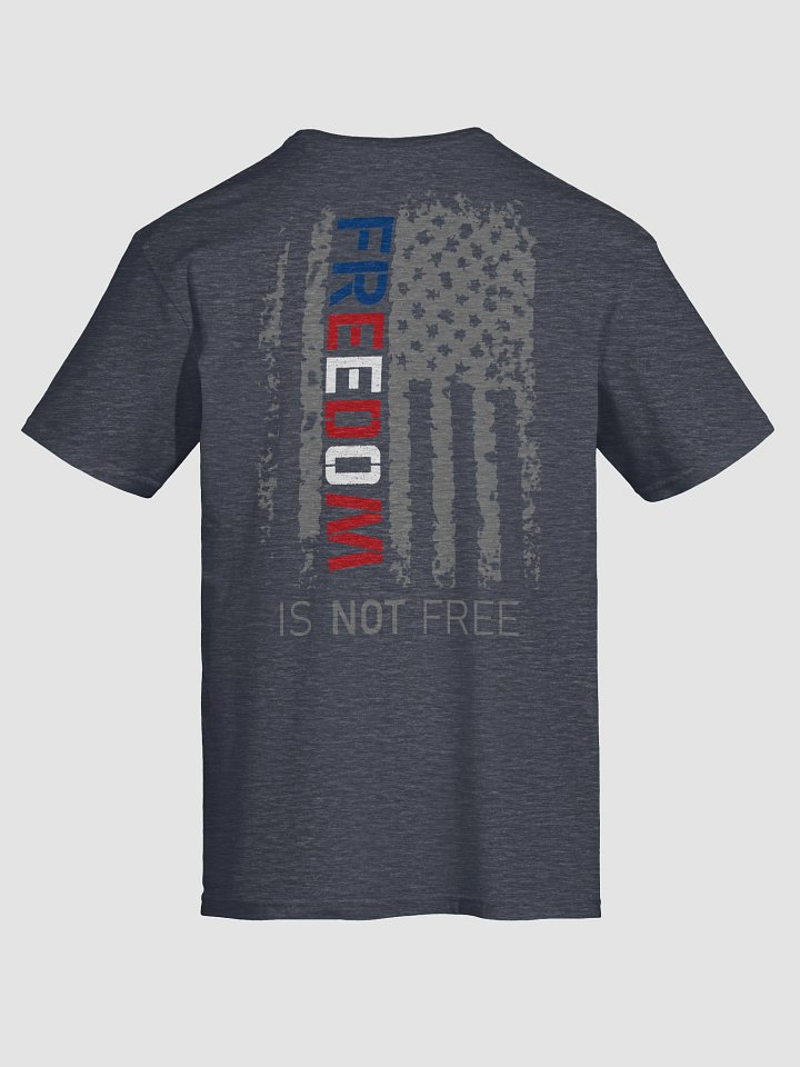 Freedom is NOT Free Unisex T-Shirt | Grey Text product image (1)