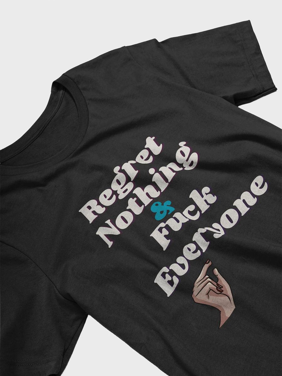 Regret Nothing T-shirt product image (19)