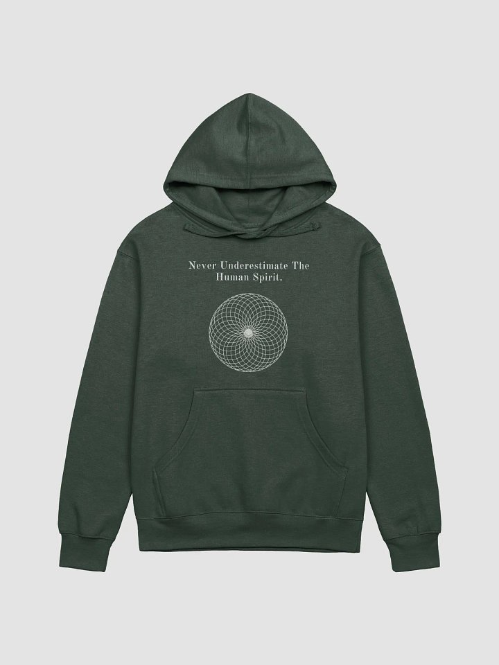 Never Underestimate The Human Spirit. (Hoodie) product image (2)