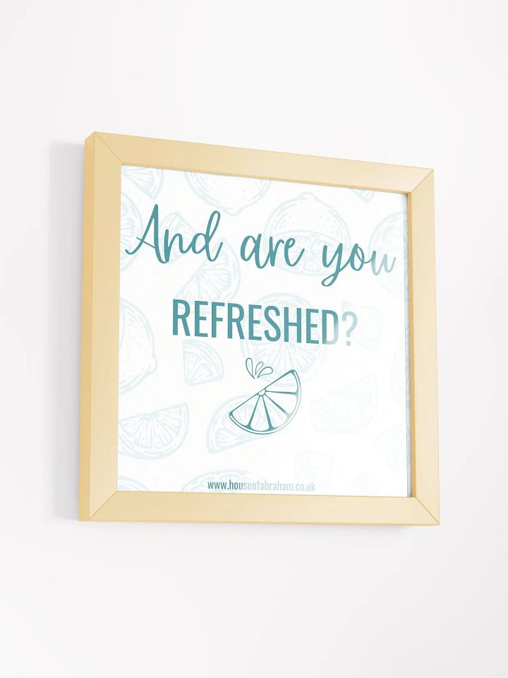 And Are You Refreshed? - White Framed Wall Art product image (14)