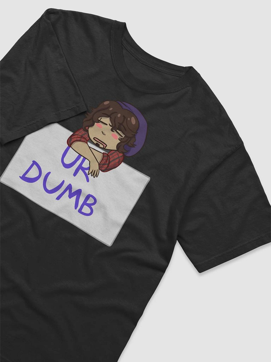 UR DUM T-Shirt product image (3)