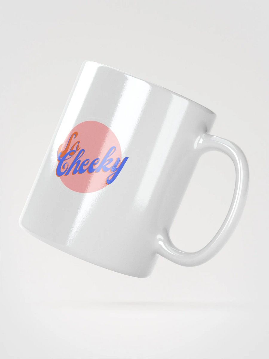 So Cheeky - Mug product image (2)