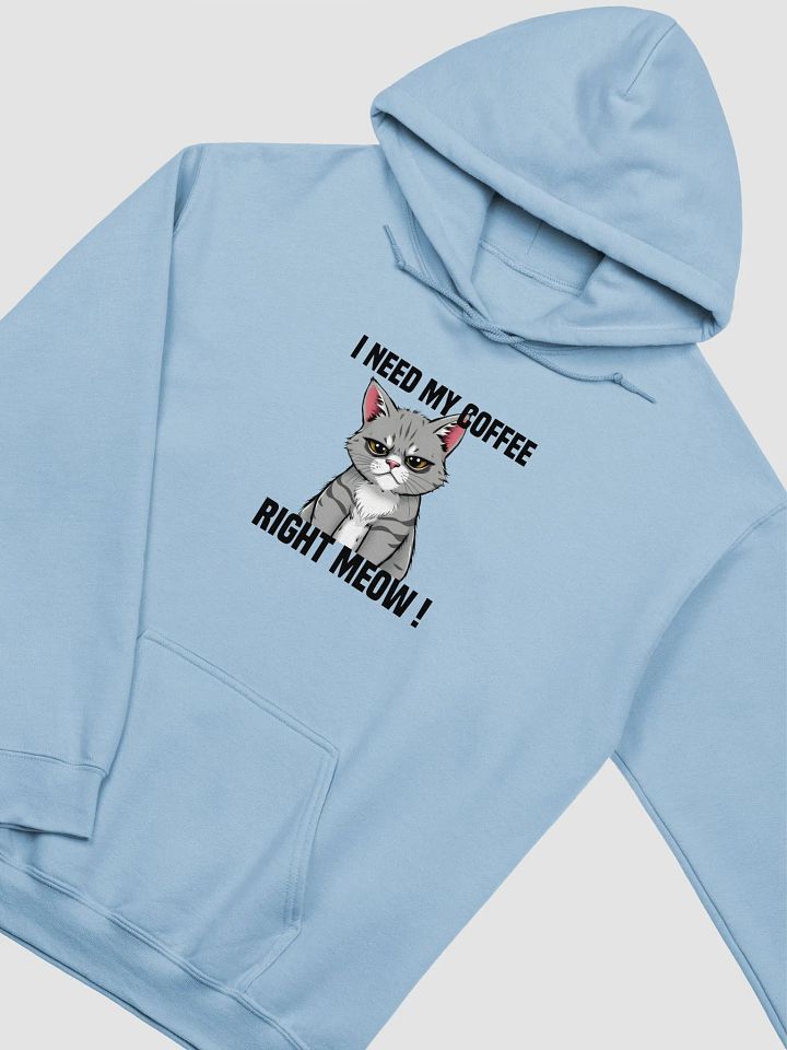 i need my coffee right meow hoodie product image (7)