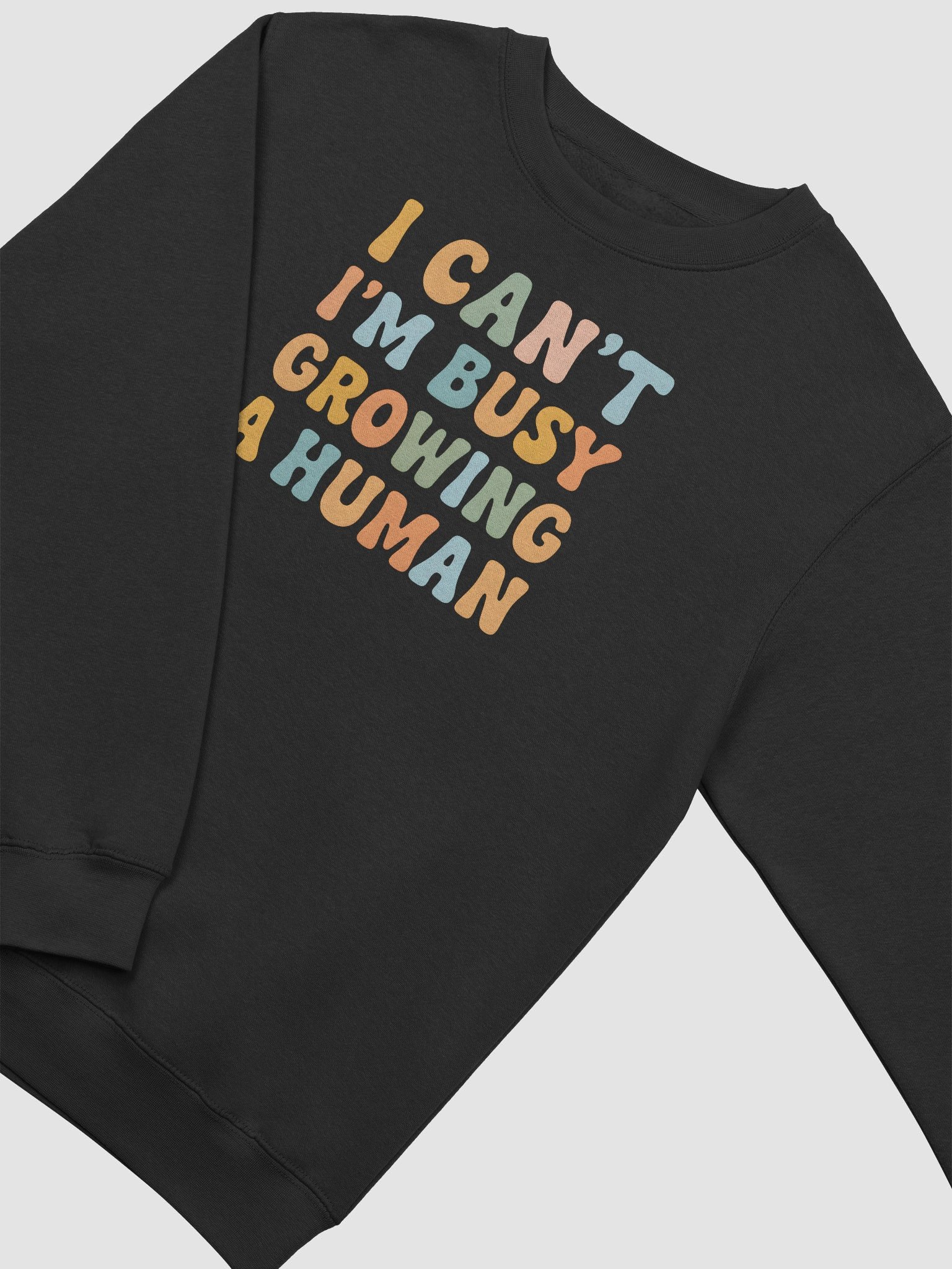 Maternity Sweatshirt – “I Can’t I’m Busy Growing a Human” Funny Pregnancy Quote Design product image (2)