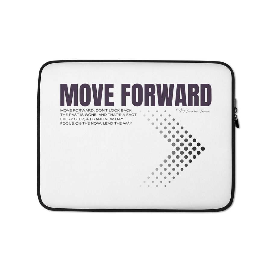 MOVE FORWARD - Motivational Laptop Sleeve product image (1)