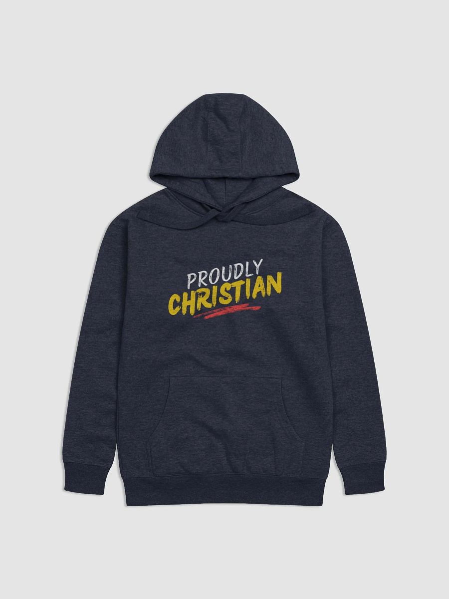 PROUDLY CHRISTIAN Premium Hoodie product image (1)