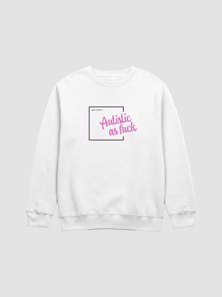 Autistic AF White Crew Neck Sweatshirt product image (1)
