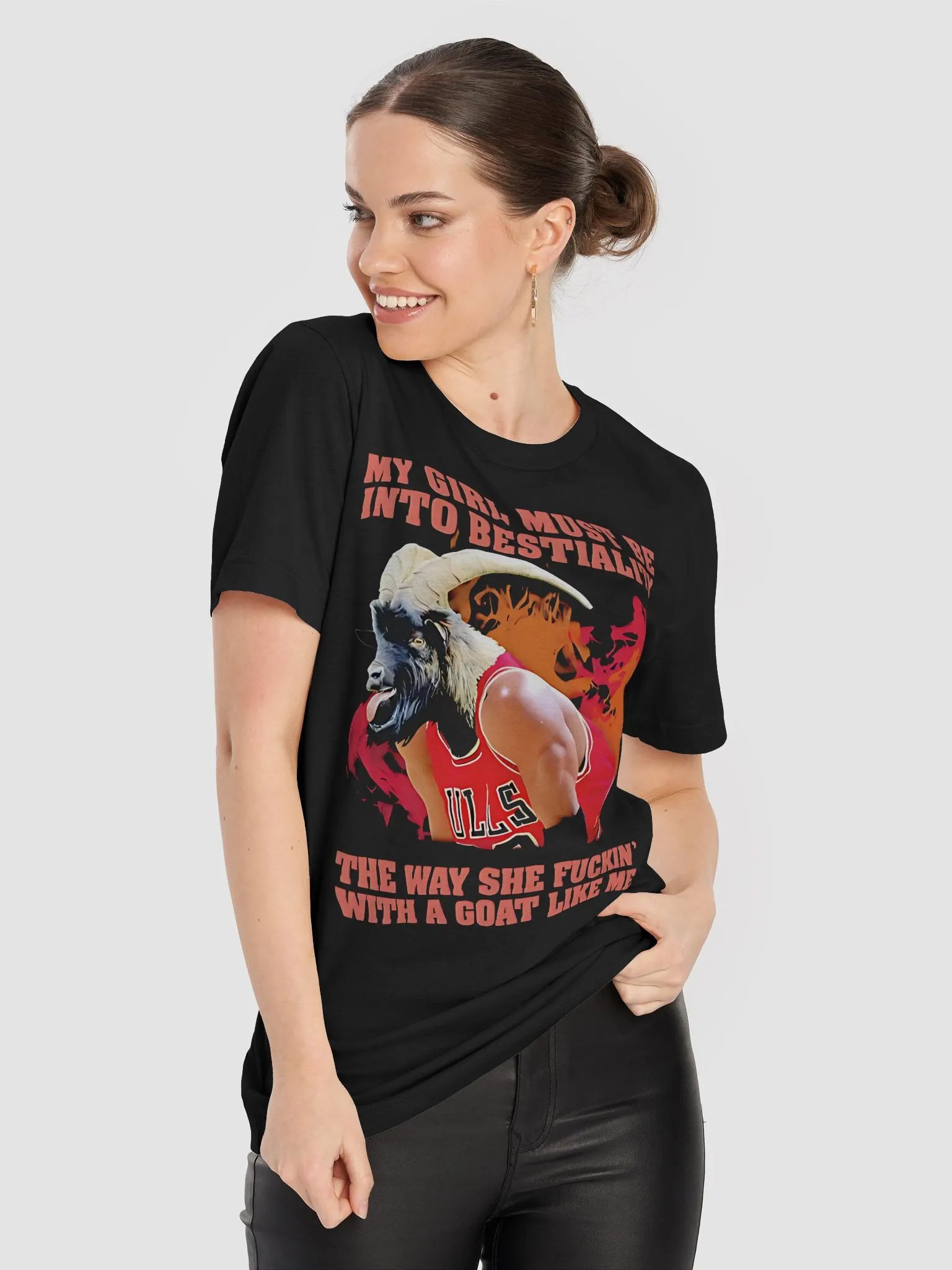 My Girl Must Be Into Bestiality The Way She Fuckin' With A Goat Like Me Shirt product image (1)